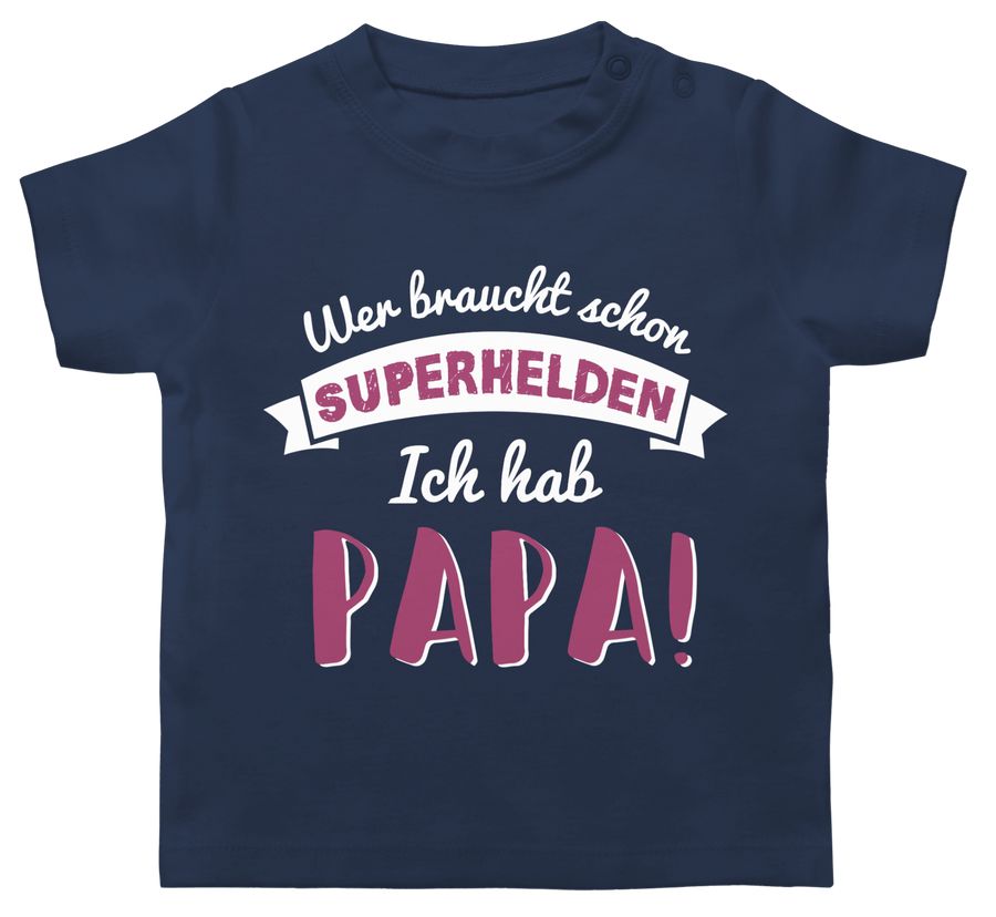 Wer braucht schon Superhelden ich hab Papa rosa Shirts & Mehr
