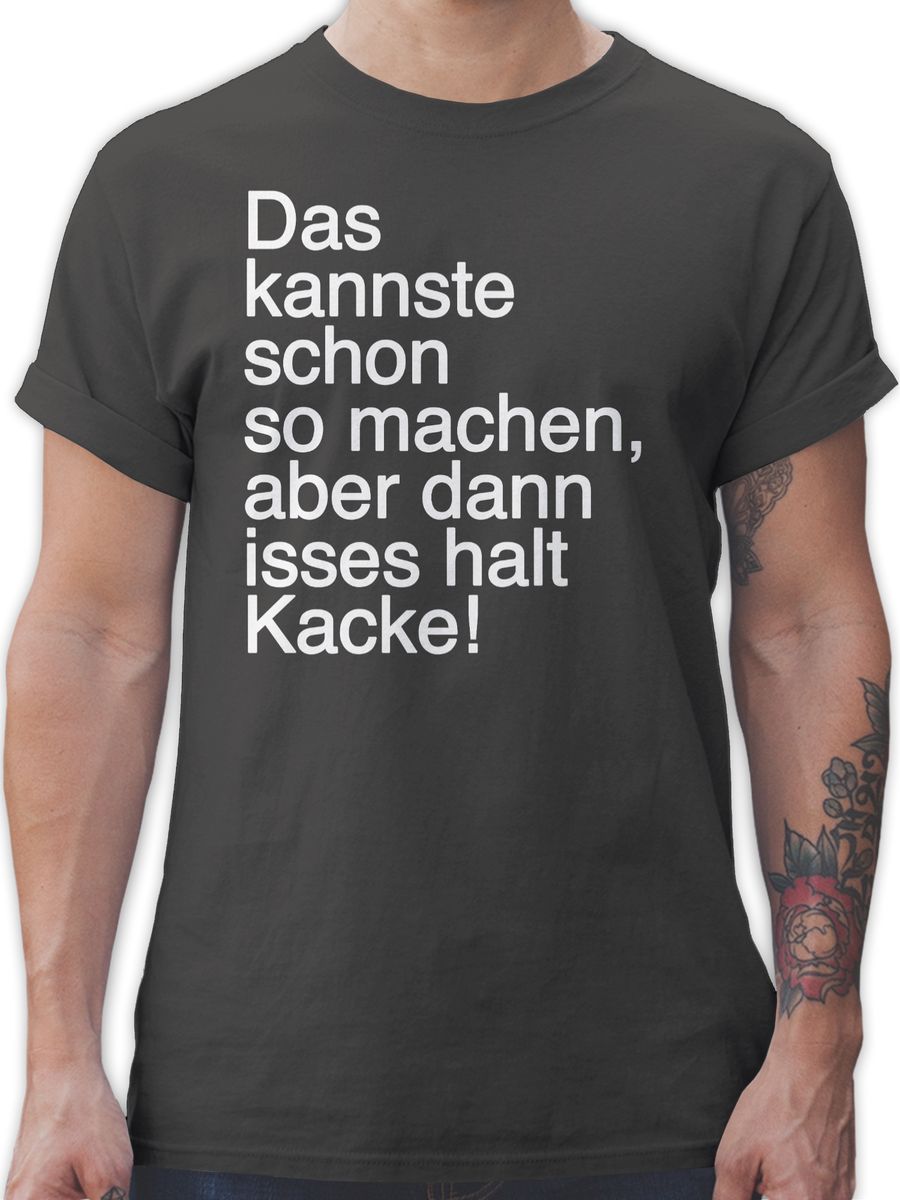 Das kannste schon so machen aber dann isses halt kacke TShirt